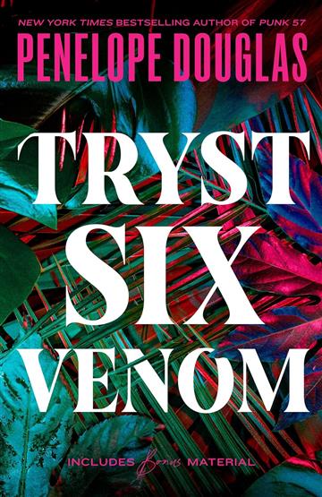 Knjiga Tryst Six Venom autora Penelope Douglas izdana 2024 kao meki uvez dostupna u Knjižari Znanje.