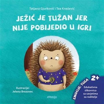 Knjiga Ježić je tužan jer nije pobijedio u igri autora Tatjana Gjurković, Tea Knežević izdana  kao meki uvez dostupna u Knjižari Znanje.