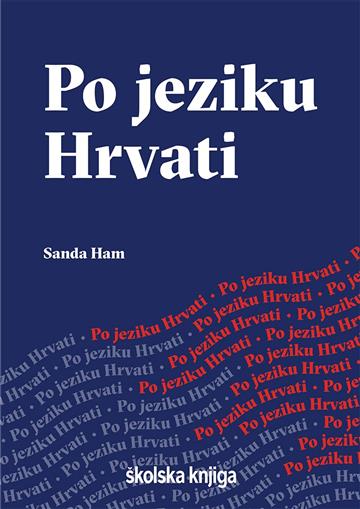 Knjiga Po jeziku Hrvati autora Sanda Ham izdana 2022 kao tvrdi uvez dostupna u Knjižari Znanje.