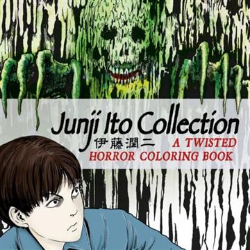 Knjiga Junji Ito Collection: a Twisted Horror Coloring Book autora Junji Ito izdana 2025 kao meki uvez dostupna u Knjižari Znanje.