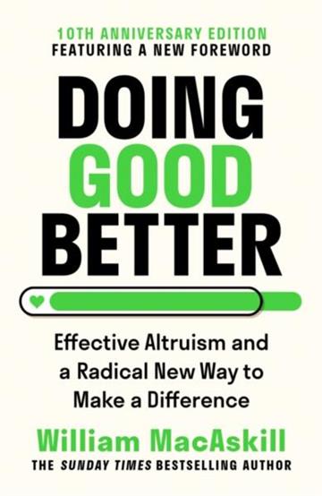 Knjiga Doing Good Better autora William MacAskill izdana 2026 kao meki uvez dostupna u Knjižari Znanje.