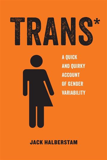 Knjiga Trans autora Jack Halberstam izdana 2018 kao meki uvez dostupna u Knjižari Znanje.