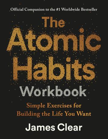 Knjiga Atomic Habits Workbook autora James Clear izdana 2025 kao meki uvez dostupna u Knjižari Znanje.