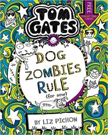 Knjiga Tom Gates #11: DogZombies Rule (For Now) autora Liz Pinchon izdana 2019 kao meki uvez dostupna u Knjižari Znanje.