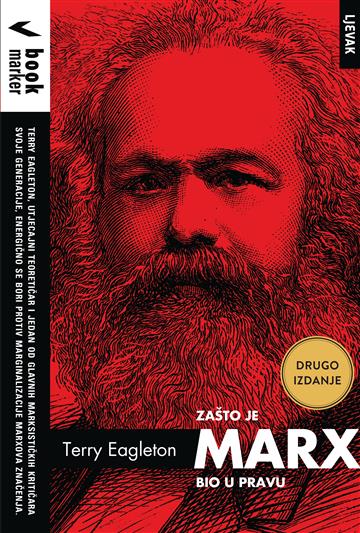 Knjiga Zašto je Marx bio u pravu, 2.izdanje autora Terry Eagleton izdana 2018 kao meki uvez dostupna u Knjižari Znanje.