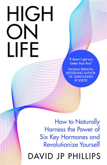 Knjiga High on Life autora David Phillips izdana 2024 kao meki uvez dostupna u Knjižari Znanje.
