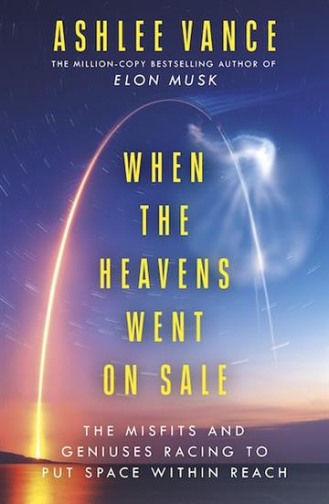 Knjiga When The Heavens Went On Sale autora Ashlee Vance izdana 2023 kao meki uvez dostupna u Knjižari Znanje.