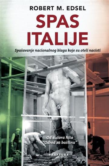 Knjiga Spas Italije autora Robert M. Edsel izdana 2015 kao tvrdi uvez dostupna u Knjižari Znanje.