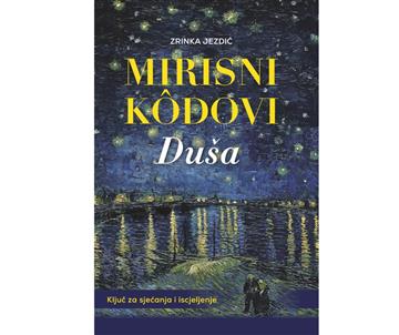 Knjiga Mirisni kôdovi duša autora Zrinka Jezdić izdana 2026 kao meki uvez dostupna u Knjižari Znanje.