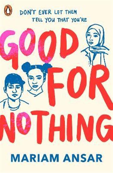 Knjiga Good For Nothing autora Mariam Ansar izdana 2023 kao meki uvez dostupna u Knjižari Znanje.