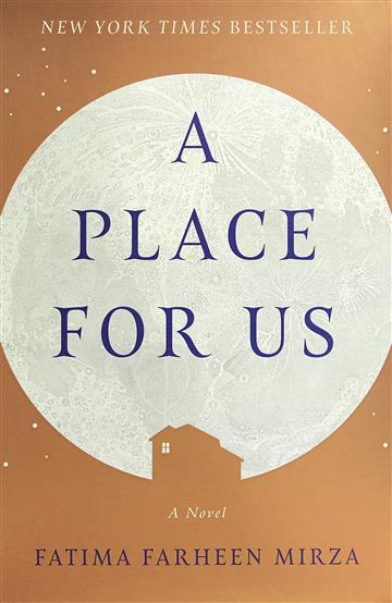 Knjiga A Place for Us autora Fatima Farheen Mirza izdana 2018 kao meki uvez dostupna u Knjižari Znanje.