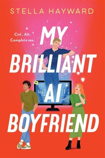 Knjiga My Brilliant AI Boyfriend autora Stella Hayward izdana 2026 kao meki uvez dostupna u Knjižari Znanje.