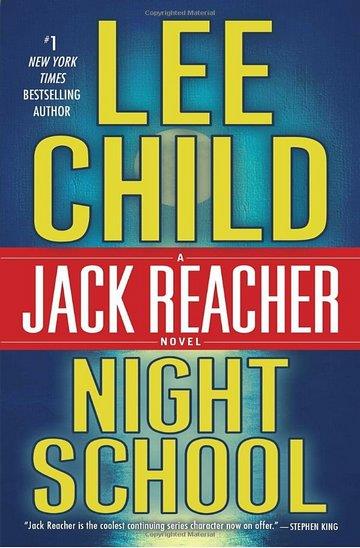 Knjiga Night School autora Lee Child izdana 2017 kao meki uvez dostupna u Knjižari Znanje.