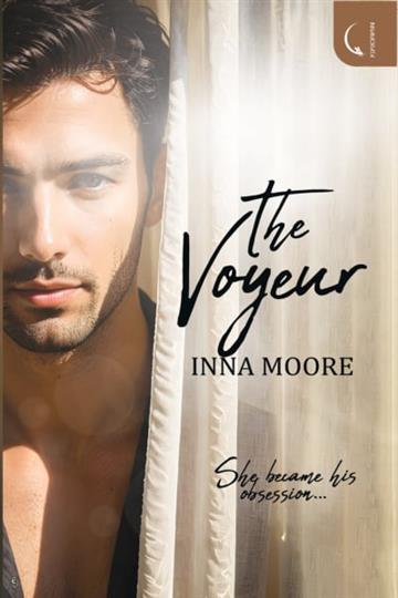 Knjiga The Voyeur autora Inna Moore izdana 2024 kao meki uvez dostupna u Knjižari Znanje.