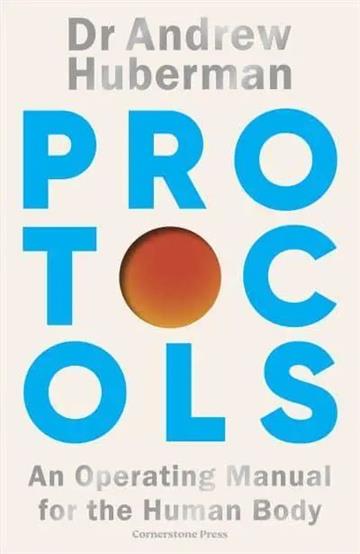 Knjiga Protocols autora Andrew Huberman izdana 2026 kao meki uvez dostupna u Knjižari Znanje.