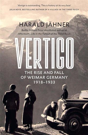 Knjiga Vertigo: Rise & Fall of Weimar Germany autora Harald Jähner izdana 2024 kao meki dostupna u Knjižari Znanje.