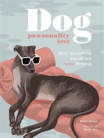 Knjiga Dog Pawsonality Test autora Alissa Levy izdana 2022 kao tvrdi uvez dostupna u Knjižari Znanje.