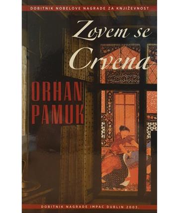 Knjiga Zovem se Crvena autora Orhan Pamuk izdana  kao  dostupna u Knjižari Znanje.