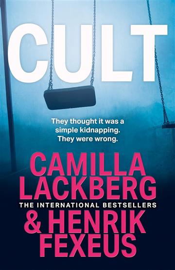 Knjiga Cult autora Camilla Lackberg , H izdana 2024 kao meki uvez dostupna u Knjižari Znanje.