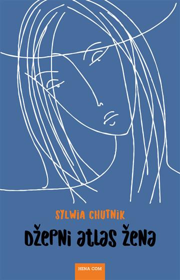 Knjiga Džepni atlas žena autora Sylwia Chutnik izdana 2017 kao meki uvez dostupna u Knjižari Znanje.