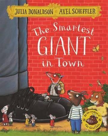 Knjiga Smartest Giant in Town autora Julia Donaldson , Axel Scheffler izdana 2016 kao meki uvez dostupna u Knjižari Znanje.