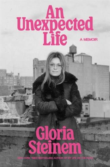 Knjiga Unexpected Life autora Gloria Steinem izdana 2026 kao meki uvez dostupna u Knjižari Znanje.