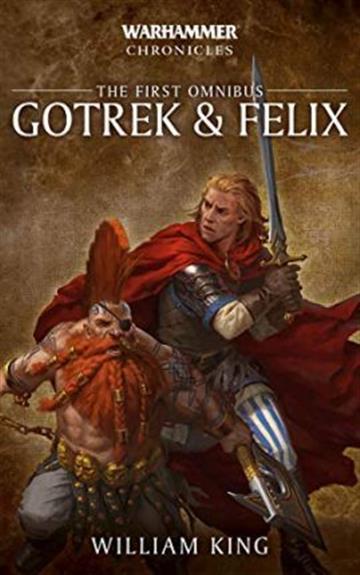 Knjiga Gotrek and Felix: The First Omnibus autora William King izdana 2018 kao meki uvez dostupna u Knjižari Znanje.