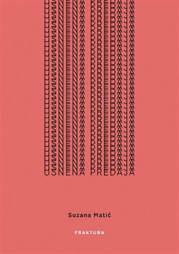 Knjiga Usnena predaja autora Suzana Matić izdana 2019 kao tvrdi uvez dostupna u Knjižari Znanje.