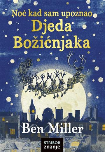 Knjiga Noć kad sam upoznao Djeda Božićnjaka autora Ben Miller izdana 2022 kao tvrdi uvez dostupna u Knjižari Znanje.
