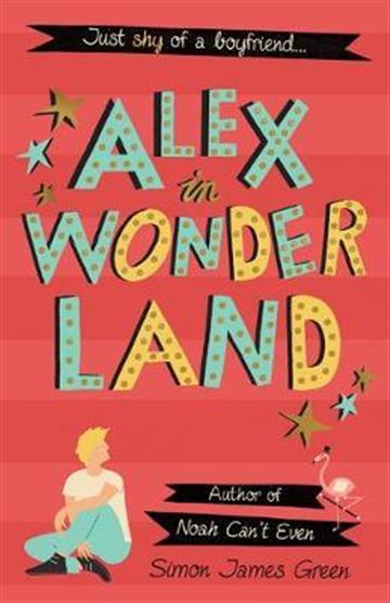 Knjiga Alex in Wonderland autora Simon James Green izdana 2019 kao meki uvez dostupna u Knjižari Znanje.