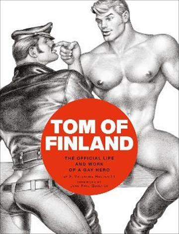 Knjiga Tom of Finland autora F. Valentine Hooven izdana 2020 kao tvrdi uvez dostupna u Knjižari Znanje.