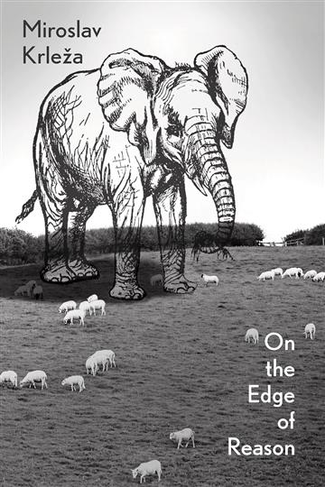 Knjiga On the Edge of Reason autora Miroslav Krleža izdana 2023 kao meki uvez dostupna u Knjižari Znanje.