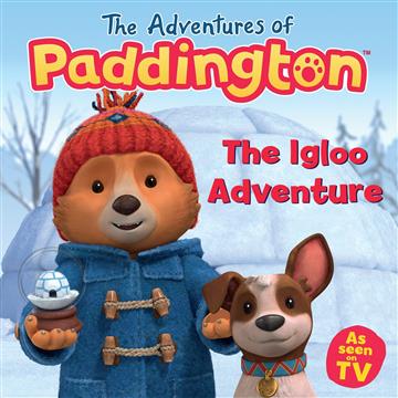 Knjiga Adventures of Paddington: Igloo Adventure autora HarperCollins Children's Books izdana 2025 kao meki uvez dostupna u Knjižari Znanje.