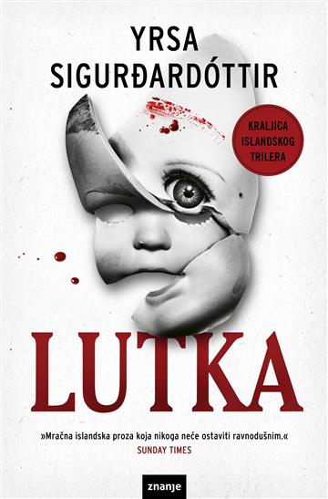 Knjiga Lutka autora Yrsa Sigur?ardóttir izdana 2025 kao Meki uvez dostupna u Knjižari Znanje.