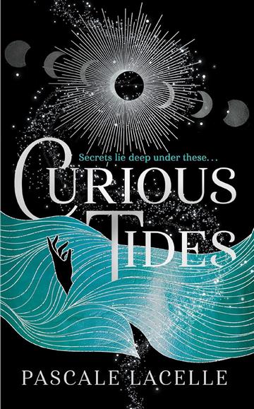 Knjiga Curious Tides autora Pascale Lacelle izdana 2024 kao meki uvez dostupna u Knjižari Znanje.