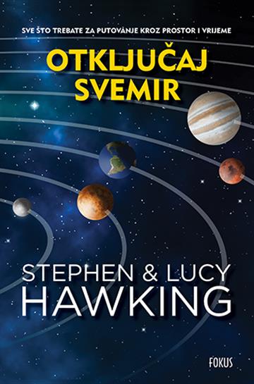 Knjiga Otključaj svemir autora Stephen Hawking; Lucy Hawking izdana 2020 kao meki uvez dostupna u Knjižari Znanje.