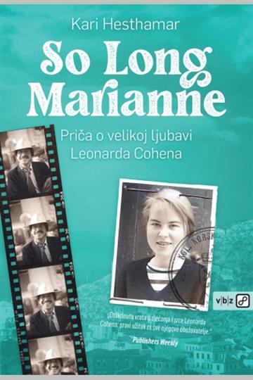 Knjiga So Long, Marianne autora Kari Hesthamar izdana 2023 kao meki uvez dostupna u Knjižari Znanje.