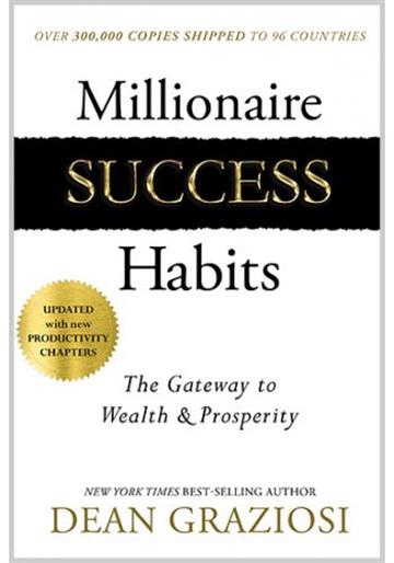 Knjiga Millionaire Success Habits autora Dean Graziosi izdana 2019 kao tvrdi uvez dostupna u Knjižari Znanje.