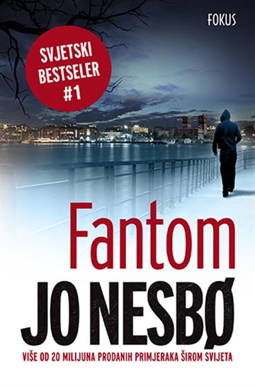 Knjiga Fantom autora Jo Nesbo izdana 2014 kao  dostupna u Knjižari Znanje.