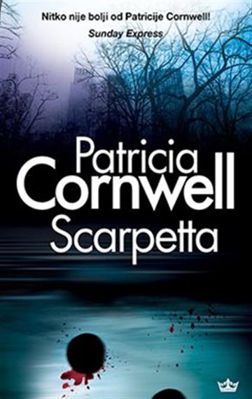 Knjiga Scarpetta autora Patricia Cornwell izdana 2022 kao meki uvez dostupna u Knjižari Znanje.