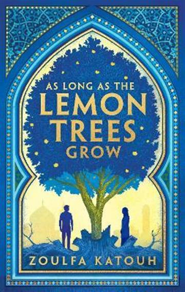 Knjiga As Long As the Lemon Trees Grow autora Zoulfa Katouh izdana 2022 kao meki uvez dostupna u Knjižari Znanje.