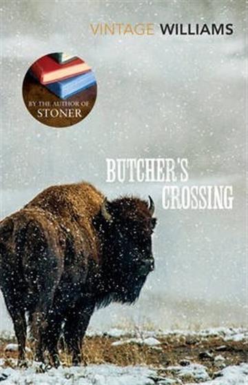 Knjiga Butcher's Crossing autora John Williams izdana 2013 kao meki uvez dostupna u Knjižari Znanje.