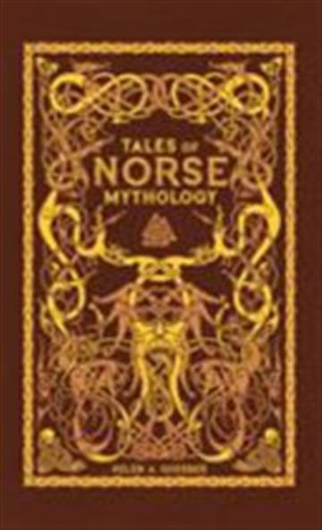 Knjiga Tales of Norse Mythology autora Helen A. Guerber izdana 2017 kao tvrdi uvez dostupna u Knjižari Znanje.