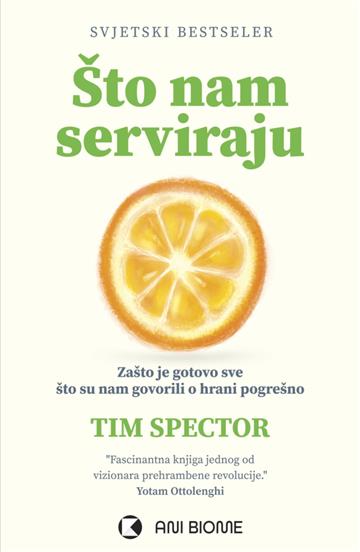 Knjiga Što nam serviraju autora Tim Spector izdana 2022 kao meki uvez dostupna u Knjižari Znanje.