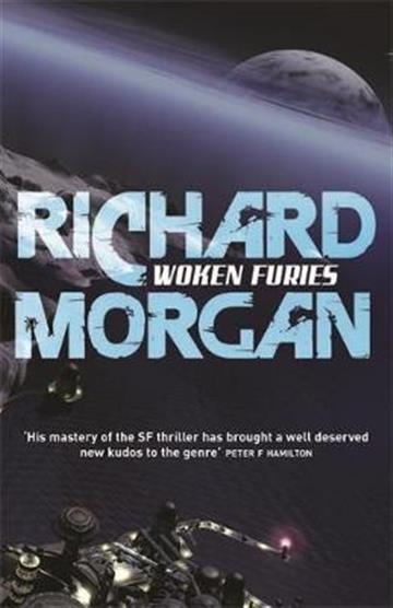 Knjiga Woken Furies autora Richard Morgan izdana 2008 kao meki uvez dostupna u Knjižari Znanje.