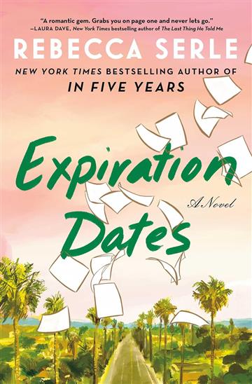 Knjiga Expiration Dates autora Rebecca Serle izdana 2024 kao meki uvez dostupna u Knjižari Znanje.