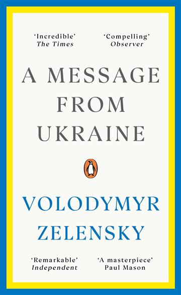 Knjiga Message from Ukraine autora Volodymyr Zelensky izdana 2024 kao meki uvez dostupna u Knjižari Znanje.