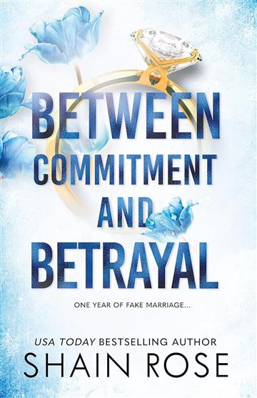 Knjiga Between Commitment and Betrayal autora Shain Rose izdana 2024 kao meki uvez dostupna u Knjižari Znanje.