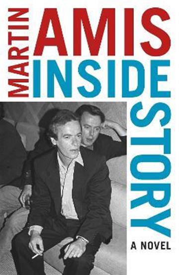 Knjiga Inside Story autora Martin Amis izdana 2021 kao meki uvez dostupna u Knjižari Znanje.