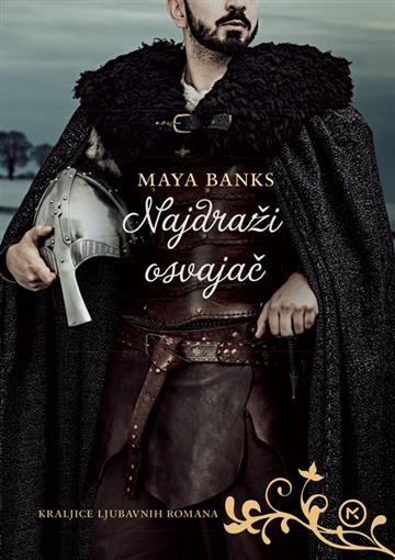 Knjiga Najdraži osvajač autora Maya Banks izdana 2019 kao meki uvez dostupna u Knjižari Znanje.
